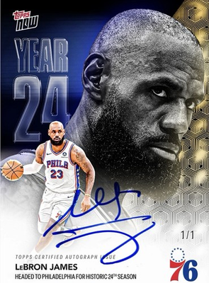 #ad 2026 NBA Topps Now LeBron James 76ers Year 14 Chance At 1 1 Auto Presale $19.99