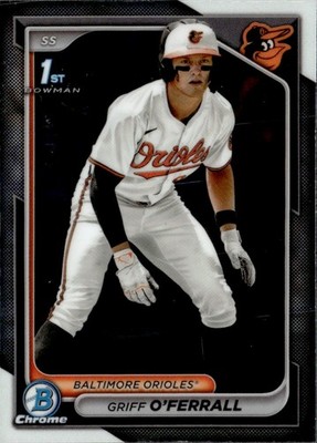 2024 BOWMAN DRAFT 1ST GRIFF O'FERRALL BALTIMORE ORIOLES #BDC-21