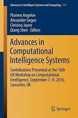 Fortschritte in Computational Intelligence Systems: Beiträge präsentiert auf der 1