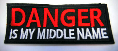 DANGER is my middle name Aufnäher Patch Sprüche Biker 