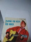 Elvis Presley - Playing For Keeps - 45 Record And Picture Sleeve 1957 Original