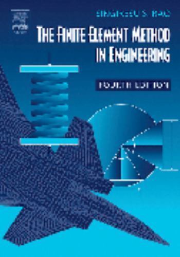 Finite Element Method in Engineering by Singiresu S. Rao (2004 ...