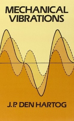 Mechanical Vibrations (Dover Civil and Mechanical Engineering)