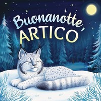 Buonanotte, Artico | Emily Johnson | Taschenbuch | Italienisch | 2025