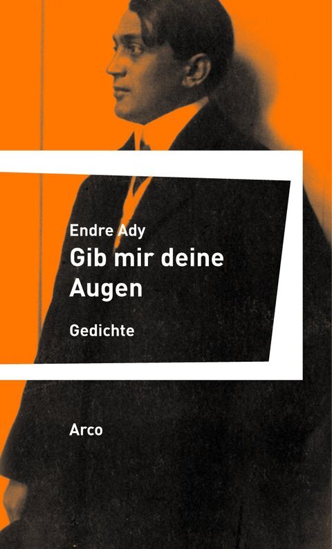 Thumbnail - Gib Mir Deine Augen - Endre Ady - 9783938375464
