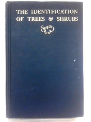 The Identification of Trees & Shrubs (F K. Makins - 1948) (ID:75707)