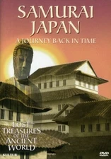Samurai Japan: A Journey Back in Time - Lost Treasures of the Ancient World by 