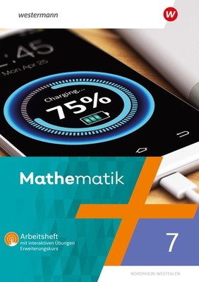 Mathematik 7. Arbeitsheft mit interaktiven Übungen. Nordhein-Westfalen Bernd Lie