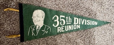 Vintage 1948 era Harry Truman 35th Division Reunion 25  Across Picture Pennant