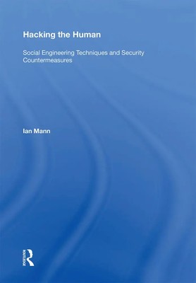 Hacking the Human | Social Engineering Techniques and Security Countermeasures