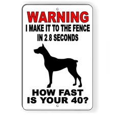 I Can Make It To The Fence In 2.8 Seconds How Fast Is Your 40? Sign / Decal