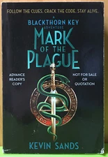 Mark of the Plague by Kevin Sands Advance Reader’s Copy, Uncorrected Proof BO