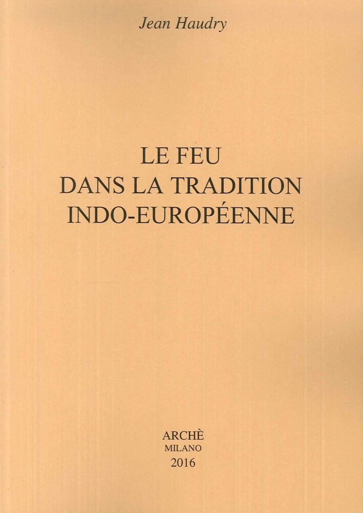 Le feu dans la tradition indo-européenne - [Archè]