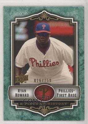 2009 Upper Deck A Piece of History Green 16/150 Ryan Howard #72 fl4