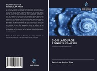 Beatriz De Aquino Silva | Sign Language Ponden, Ka'apor | Taschenbuch (2020)