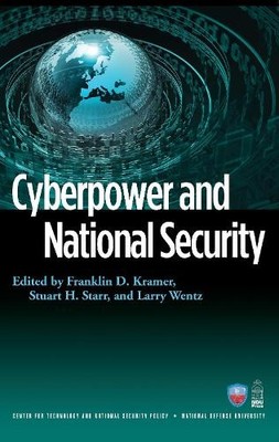 Cyberpower and National Security by Franklin Kramer, Stuart H... - 9781597974233
