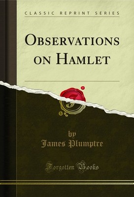 Observations on Hamlet (Classic Reprint)