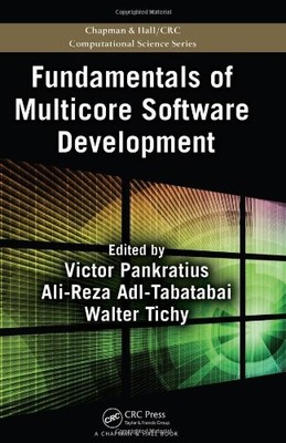 FUNDAMENTALS OF MULTICORE SOFTWARE DEVELOPMENT (CHAPMAN & By Victor Pankratius