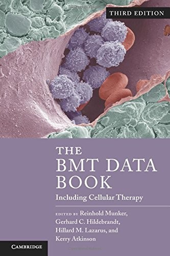 THE BMT DATA BOOK: INCLUDING CELLULAR THERAPY By Reinhold Munker ...