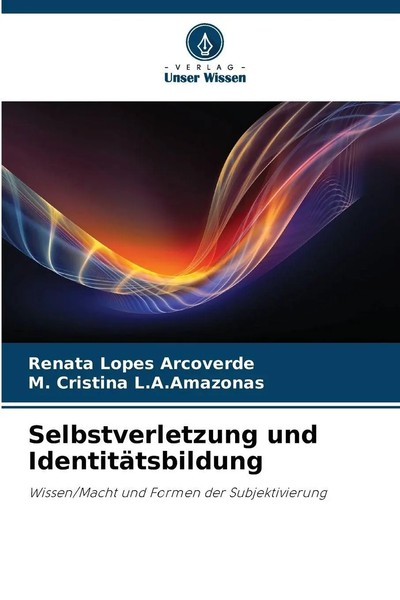 Renata Lopes Arcoverde (U. A.) | Selbstverletzung Und IdentitäTsbildung | Buch-image