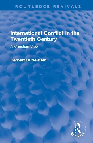 International Conflict in the Twentieth Century by Herbert Bu... - 9780367655266