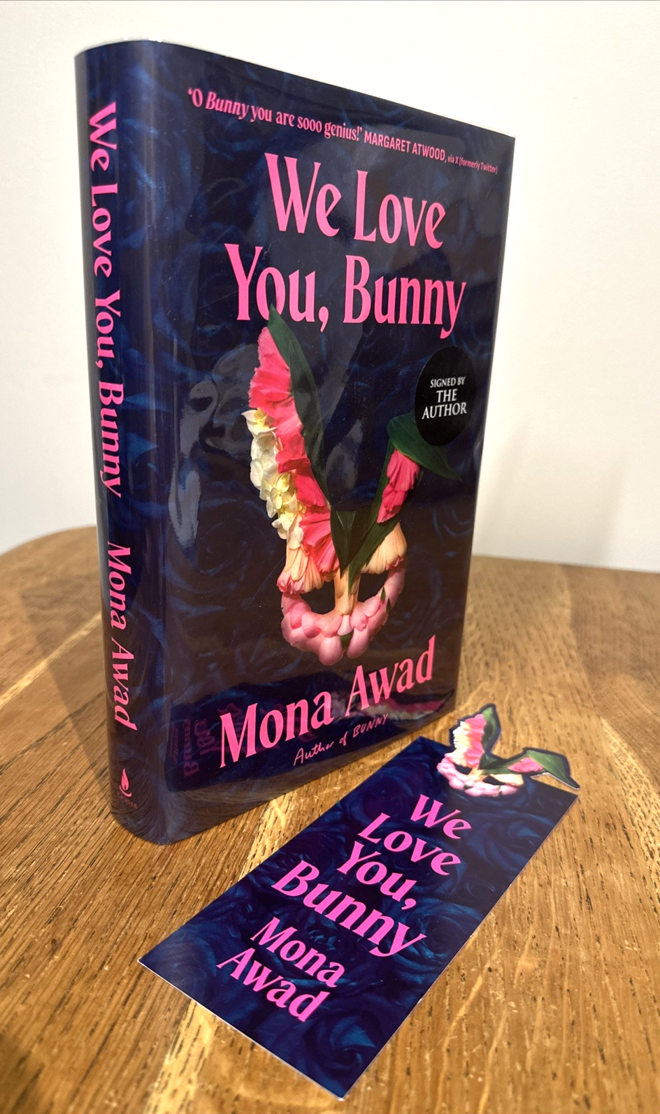 We Love You, Bunny by Mona Awad SIGNED 2025 UK 1st/1st HB Scribner + Bookmark