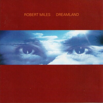 Robert Miles - Dreamland (1996) EX