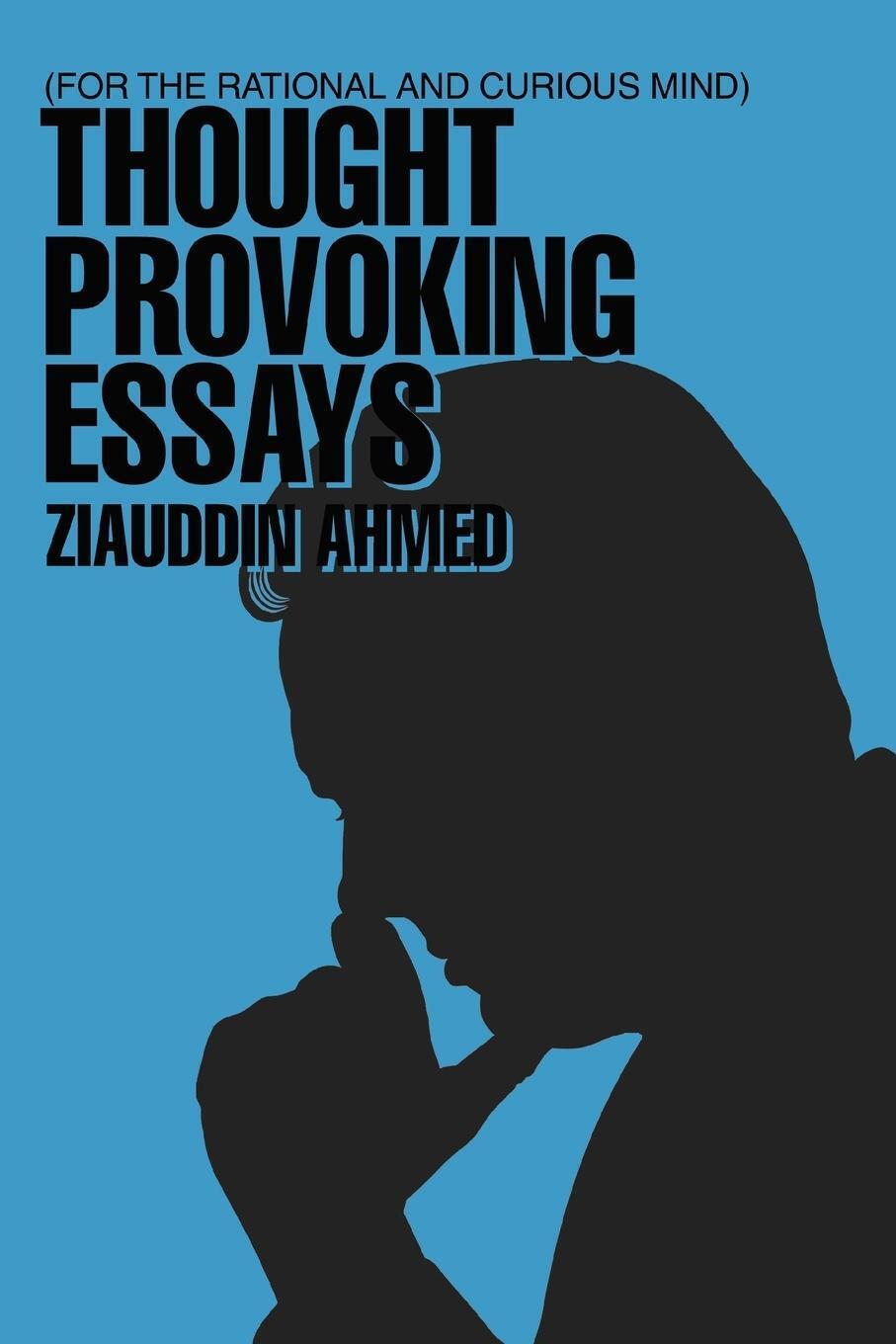 Thumbnail - Thought Provoking Essays | Ziauddin Ahmed | For The Rational And
