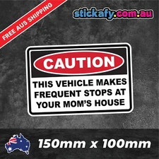 Frequently Stops at Moms Sticker Funny Laptop Car Window Bumper 4x4 Ute Decal