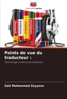Points De Vue Du Traducteur : Technologie Moderne De Traduction Zayyanu Buch