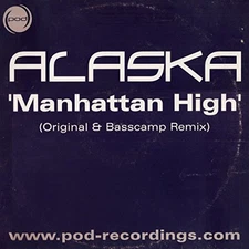 Alaska - Manhattan High - Used Vinyl 12 - Z1362z