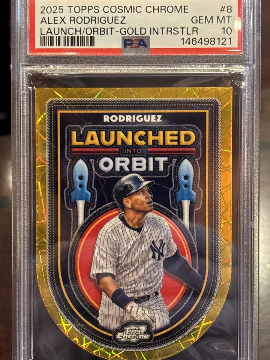 2025 Cosmic Chrome Alex Rodriguez Launched Into Orbit Gold /50 #8