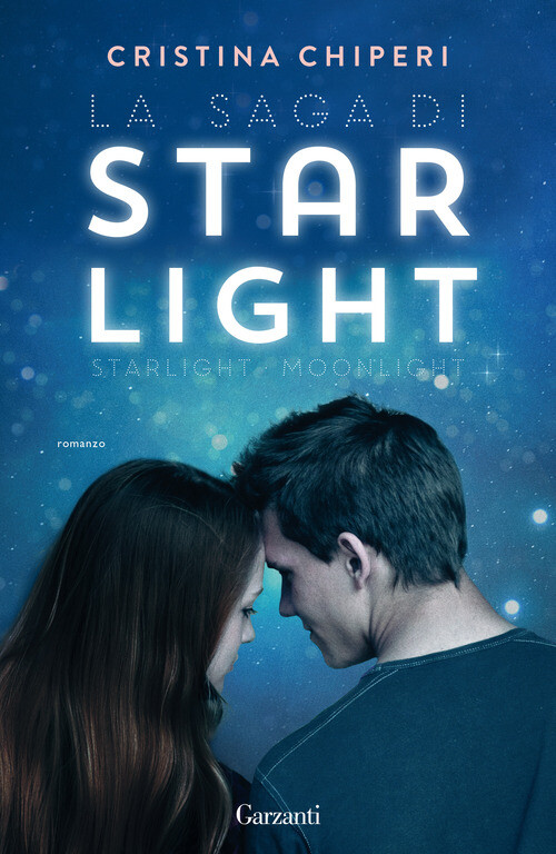 La saga di Starlight: Starlight-Moonlight - 2022 - Garzanti