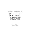 Robert Felgar | Student Companion To Richard Wright | Buch | Englisch (2000)