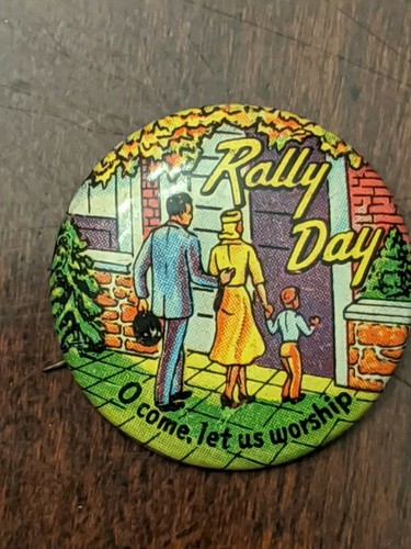 Vintage 1950's "Rally Day" O Come Let Us Worship Church Pinback Button Pin  - Picture 2 of 4