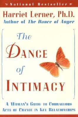 The Dance of Intimacy: A Woman's Guide to Courageous Acts of Change in Ke - GOOD