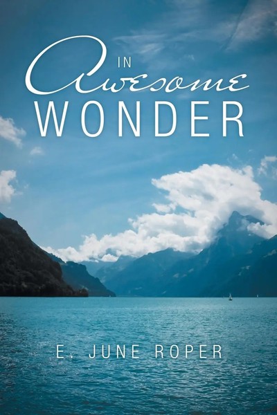 E. June Roper | In Awesome Wonder | Taschenbuch | Englisch (2013) | Xlibris-image
