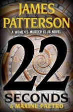 22 Seconds (A Womens Murder Club Thriller, 22) - Paperback - GOOD