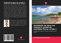 Krishnamoorthy Machina | Qualidade Da áGua Em RelaçãO à SaúDe Do MexilhãO...
