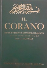 IL CORANO. Nuova versione letterale italiana - L. Bonelli - Hoepli 1965