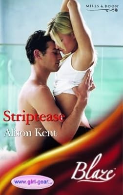 Striptease (Blaze Romance), Kent, Alison, Used; Very Good Book