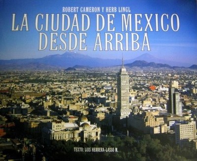 La Ciudad De Mexico Desde Arriba Buch Cameron & Co