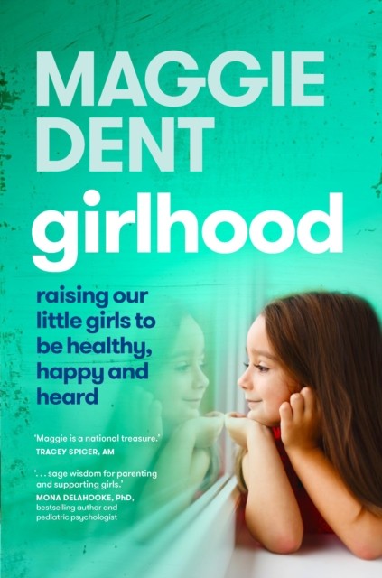 Girlhood: Raising Our Little Girls To Be