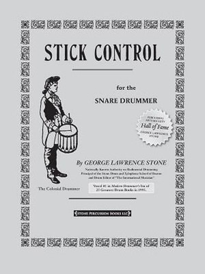 Stick Control: For the Snare Drummer by George Lawrence Stone: Used