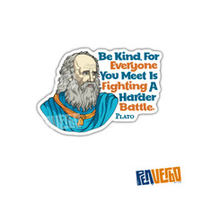 Plato Quote Sticker  Be Kind  Inspirational Sticker  PI521