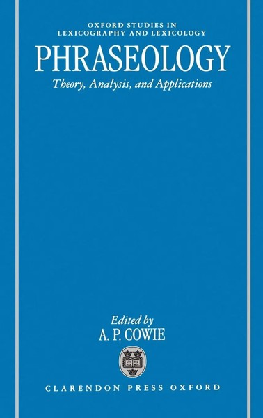 A. P. Cowie | Phraseology | Buch | Englisch (1998) | Gebunden | Oup Oxford-image