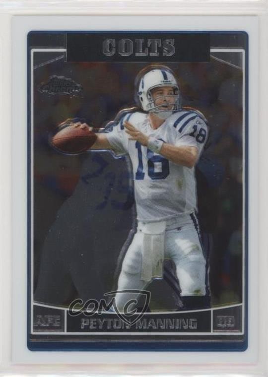 2006 Topps Chrome Peyton Manning #8 HOF 0b3o