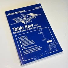 Sears Craftsman Table Saw & Bench Power Tool Know How Manual 929115 Vtg 1996