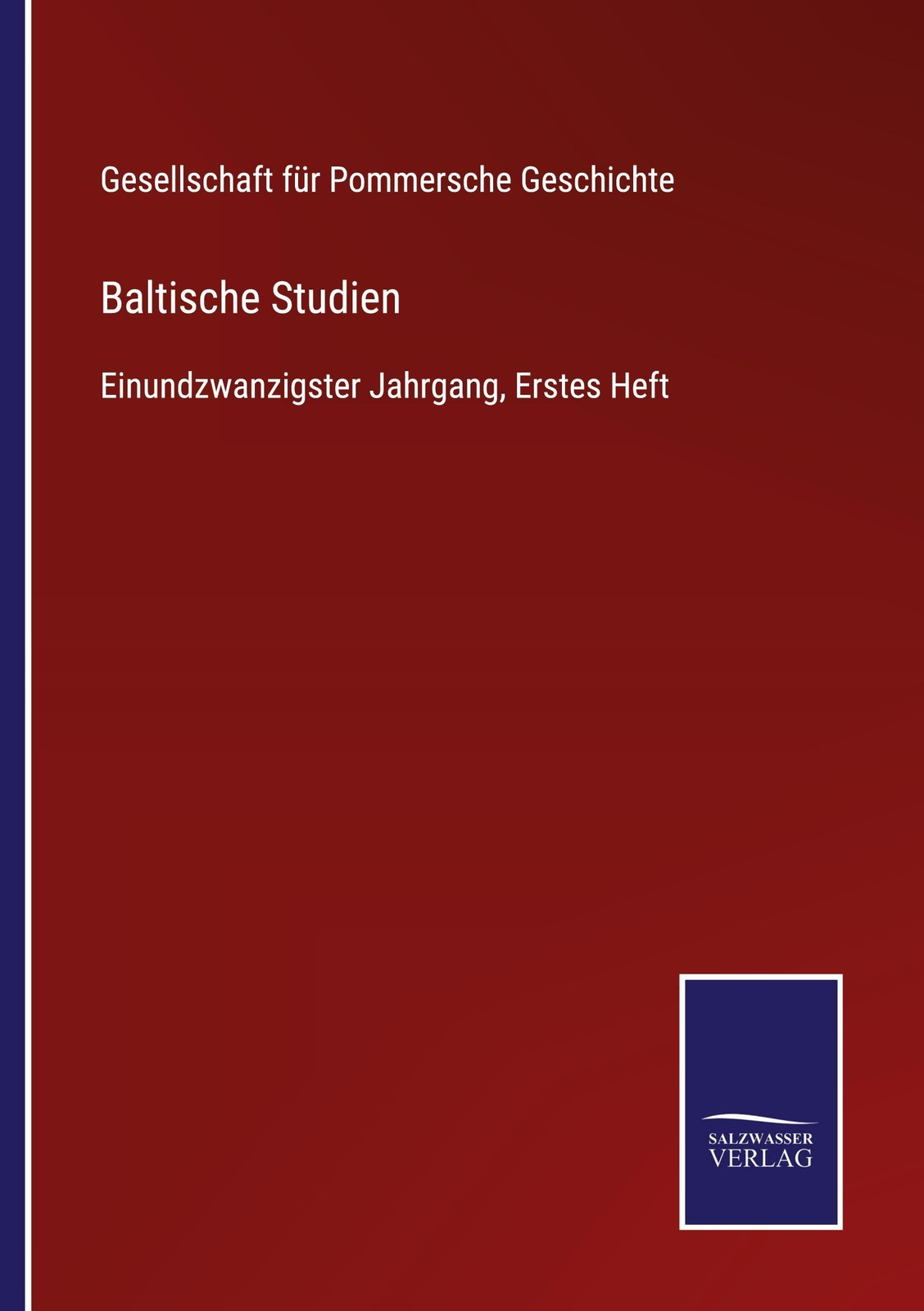 Baltische Studien, Gesellschaft Für Pommersche Geschichte