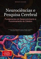 NeurociêNcias E Pesquisa Cerebral: Fundamentos Do Desenvolvimento E Funcionament